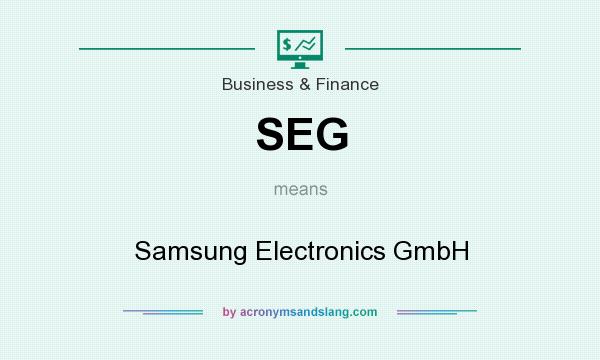 What does SEG mean? It stands for Samsung Electronics GmbH