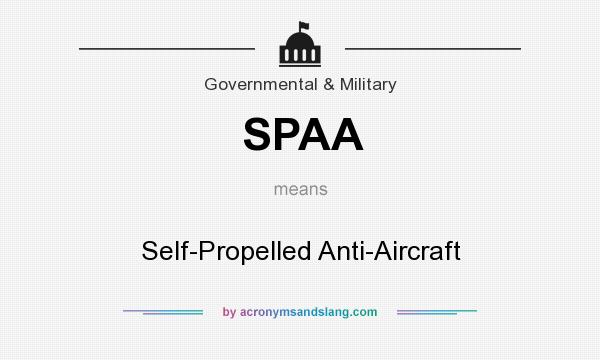 What does SPAA mean? It stands for Self-Propelled Anti-Aircraft