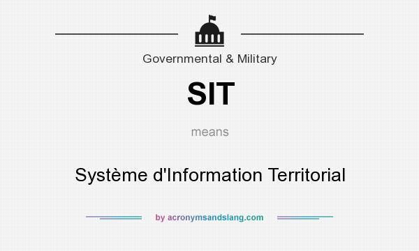 What does SIT mean? It stands for Système d`Information Territorial
