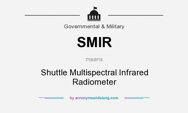 What does SMIR mean? It stands for Shuttle Multispectral Infrared Radiometer