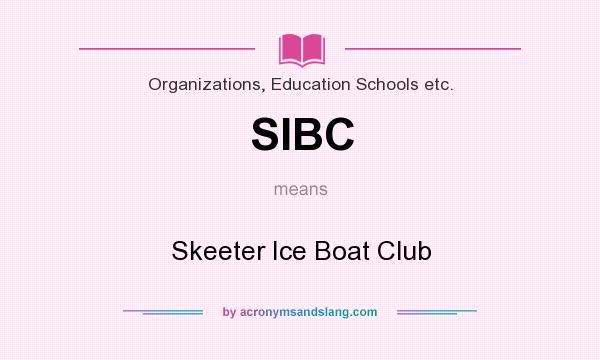 What does SIBC mean? It stands for Skeeter Ice Boat Club
