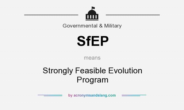 What does SfEP mean? It stands for Strongly Feasible Evolution Program