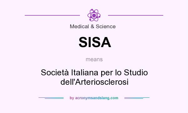 What does SISA mean? It stands for Società Italiana per lo Studio dell`Arteriosclerosi
