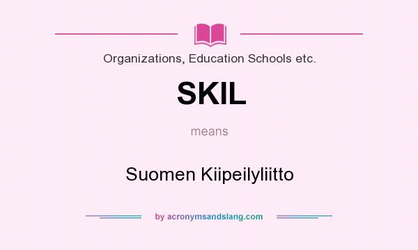 What does SKIL mean? It stands for Suomen Kiipeilyliitto