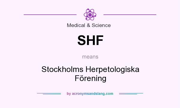 What does SHF mean? It stands for Stockholms Herpetologiska Förening