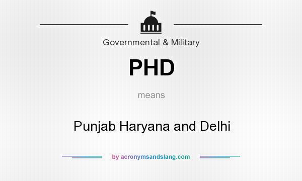 What does PHD mean? It stands for Punjab Haryana and Delhi