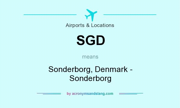What does SGD mean? It stands for Sonderborg, Denmark - Sonderborg
