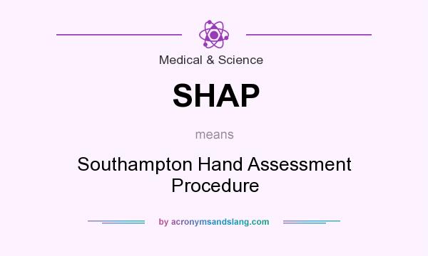What does SHAP mean? It stands for Southampton Hand Assessment Procedure