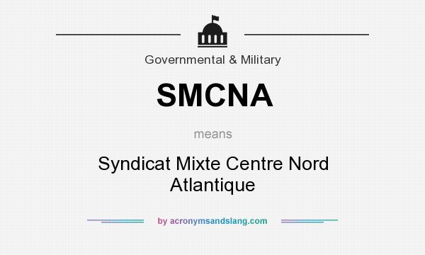 What does SMCNA mean? It stands for Syndicat Mixte Centre Nord Atlantique