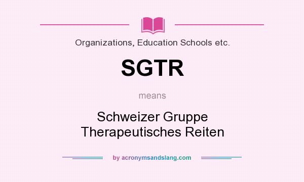 What does SGTR mean? It stands for Schweizer Gruppe Therapeutisches Reiten