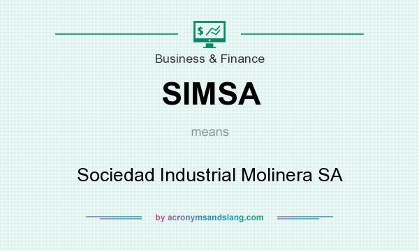 What does SIMSA mean? It stands for Sociedad Industrial Molinera SA
