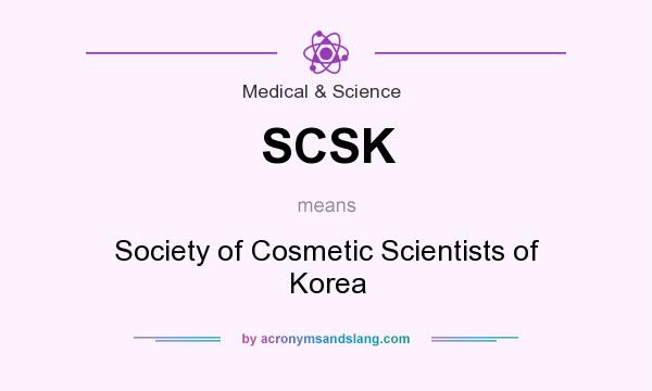 What does SCSK mean? It stands for Society of Cosmetic Scientists of Korea