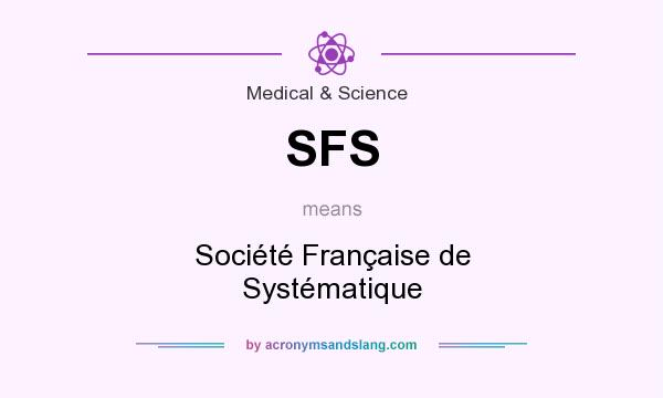 What does SFS mean? It stands for Société Française de Systématique