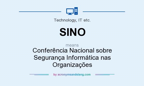 What does SINO mean? It stands for Conferência Nacional sobre Segurança Informática nas Organizações