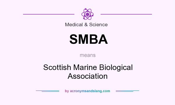 What does SMBA mean? It stands for Scottish Marine Biological Association