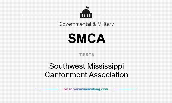 What does SMCA mean? It stands for Southwest Mississippi Cantonment Association