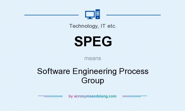 What does SPEG mean? It stands for Software Engineering Process Group