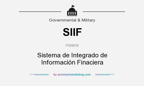 What does SIIF mean? It stands for Sistema de Integrado de Información Finaciera