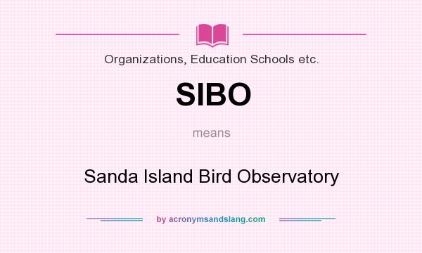What does SIBO mean? It stands for Sanda Island Bird Observatory