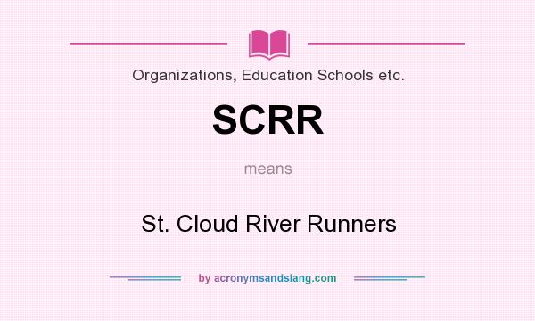 What does SCRR mean? It stands for St. Cloud River Runners