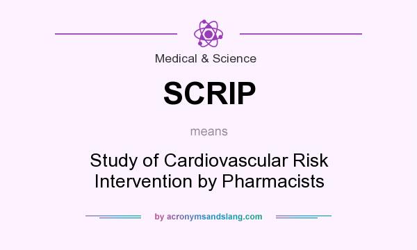 What does SCRIP mean? It stands for Study of Cardiovascular Risk Intervention by Pharmacists