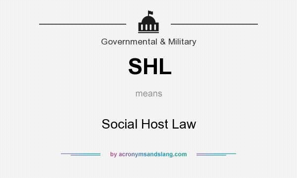 What does SHL mean? It stands for Social Host Law
