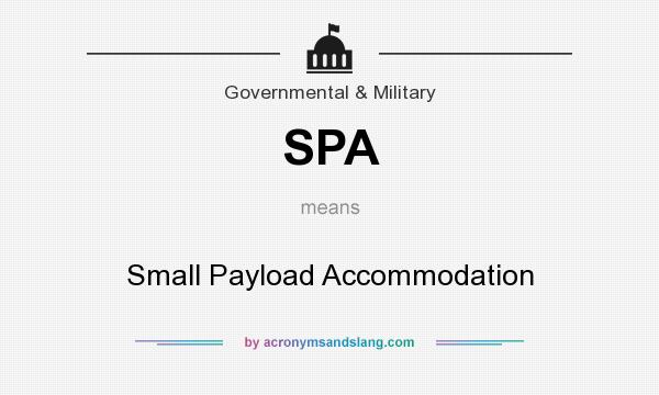 What does SPA mean? It stands for Small Payload Accommodation