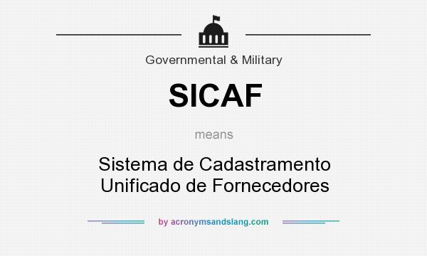 What does SICAF mean? It stands for Sistema de Cadastramento Unificado de Fornecedores