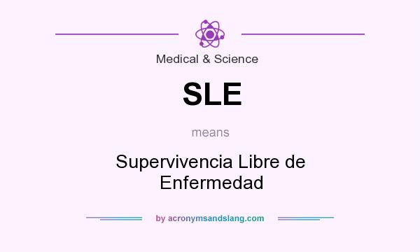 What does SLE mean? It stands for Supervivencia Libre de Enfermedad