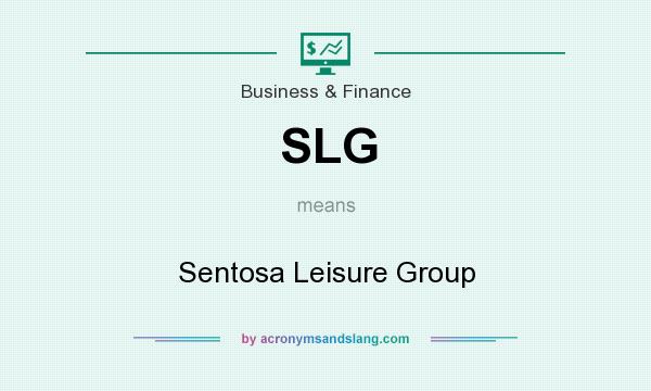 What does SLG mean? It stands for Sentosa Leisure Group