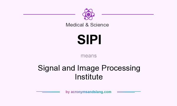What does SIPI mean? It stands for Signal and Image Processing Institute