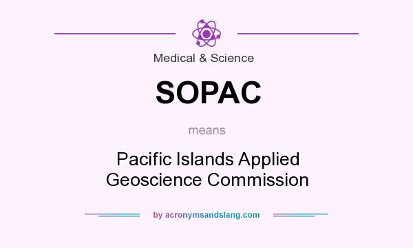 What does SOPAC mean? It stands for Pacific Islands Applied Geoscience Commission