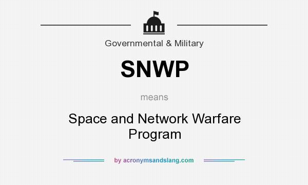 What does SNWP mean? It stands for Space and Network Warfare Program