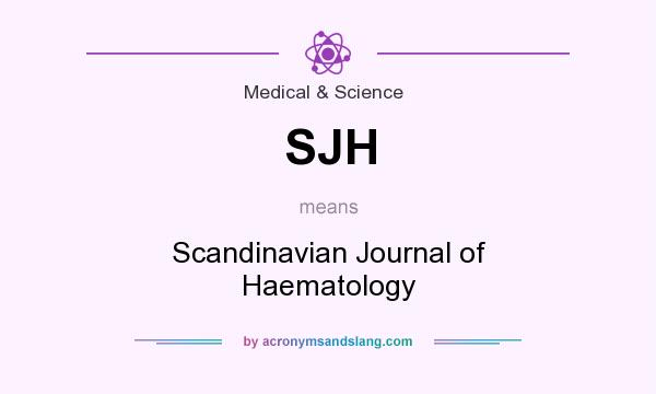 What does SJH mean? It stands for Scandinavian Journal of Haematology