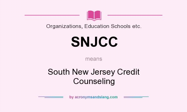 What does SNJCC mean? It stands for South New Jersey Credit Counseling