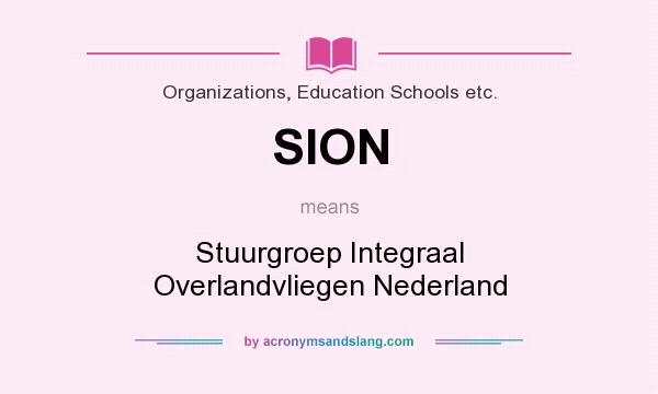 What does SION mean? It stands for Stuurgroep Integraal Overlandvliegen Nederland