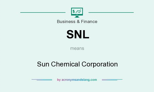 What does SNL mean? It stands for Sun Chemical Corporation