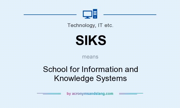 What does SIKS mean? It stands for School for Information and Knowledge Systems