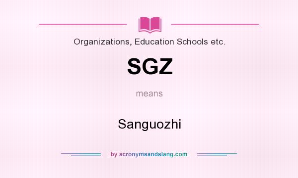 What does SGZ mean? It stands for Sanguozhi