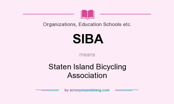 What does SIBA mean? It stands for Staten Island Bicycling Association