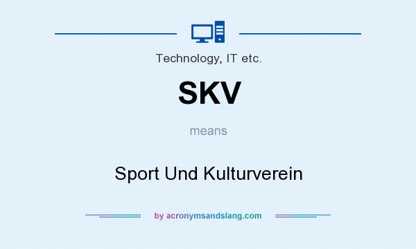 What does SKV mean? It stands for Sport Und Kulturverein