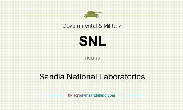 What does SNL mean? It stands for Sandia National Laboratories