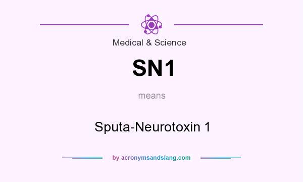 What does SN1 mean? It stands for Sputa-Neurotoxin 1