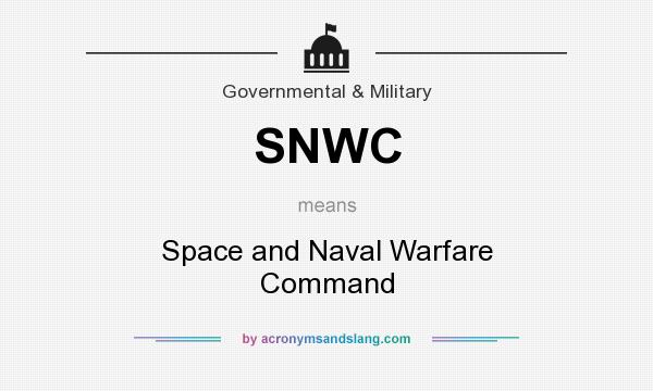 What does SNWC mean? It stands for Space and Naval Warfare Command