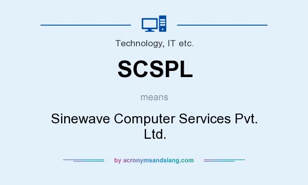 What does SCSPL mean? It stands for Sinewave Computer Services Pvt. Ltd.