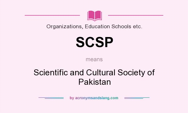 What does SCSP mean? It stands for Scientific and Cultural Society of Pakistan