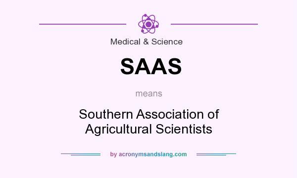 What does SAAS mean? It stands for Southern Association of Agricultural Scientists