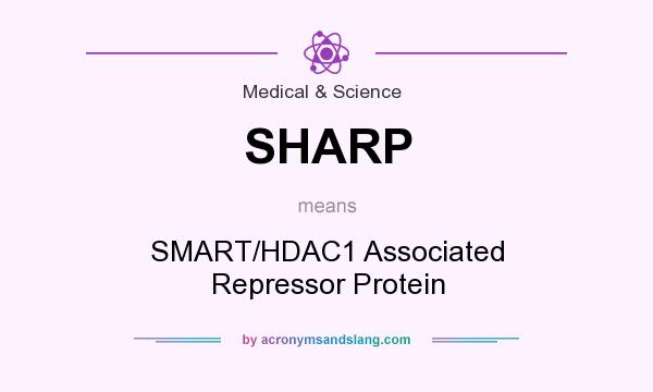 What does SHARP mean? It stands for SMART/HDAC1 Associated Repressor Protein
