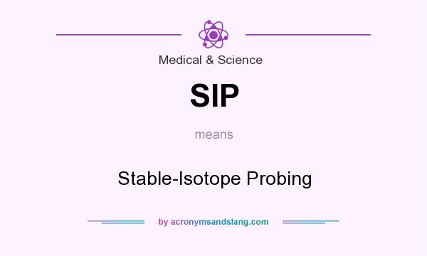 What does SIP mean? It stands for Stable-Isotope Probing