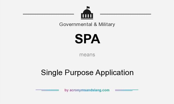 What does SPA mean? It stands for Single Purpose Application